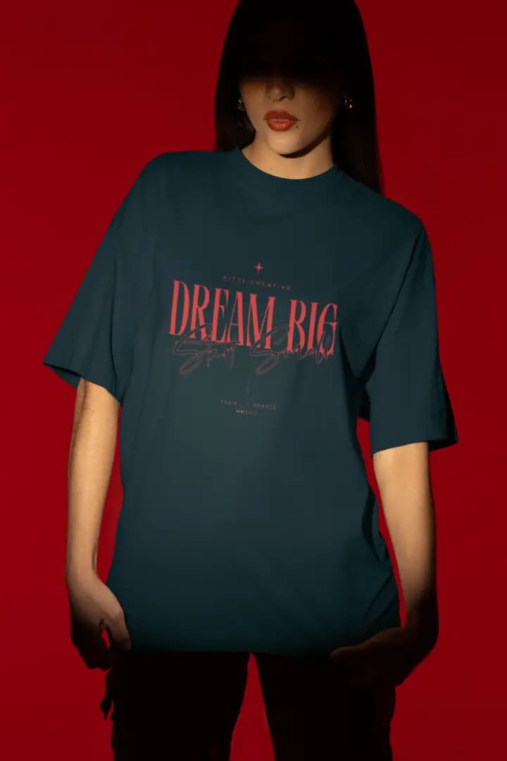 Dream Big – Oversized T-Shirt