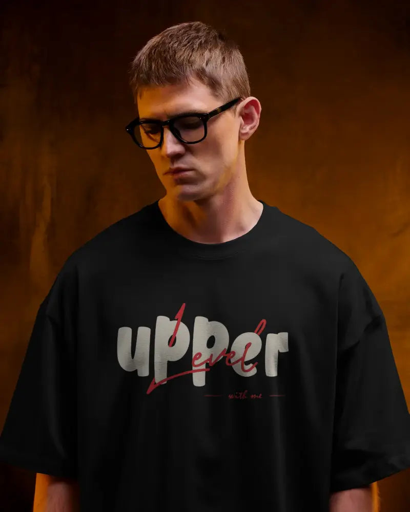 Upper Level With Me – 240 GSM Heavyweight Oversized T‑Shirt (Unisex, 100% Cotton)