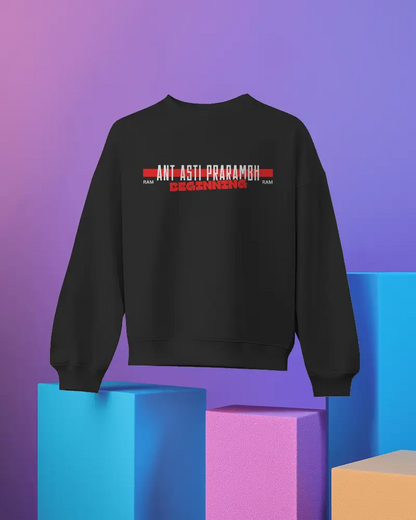 Ant Asti Prarambh Sweatshirt | Spiritual Streetwear | 100% Cotton 300 GSM
