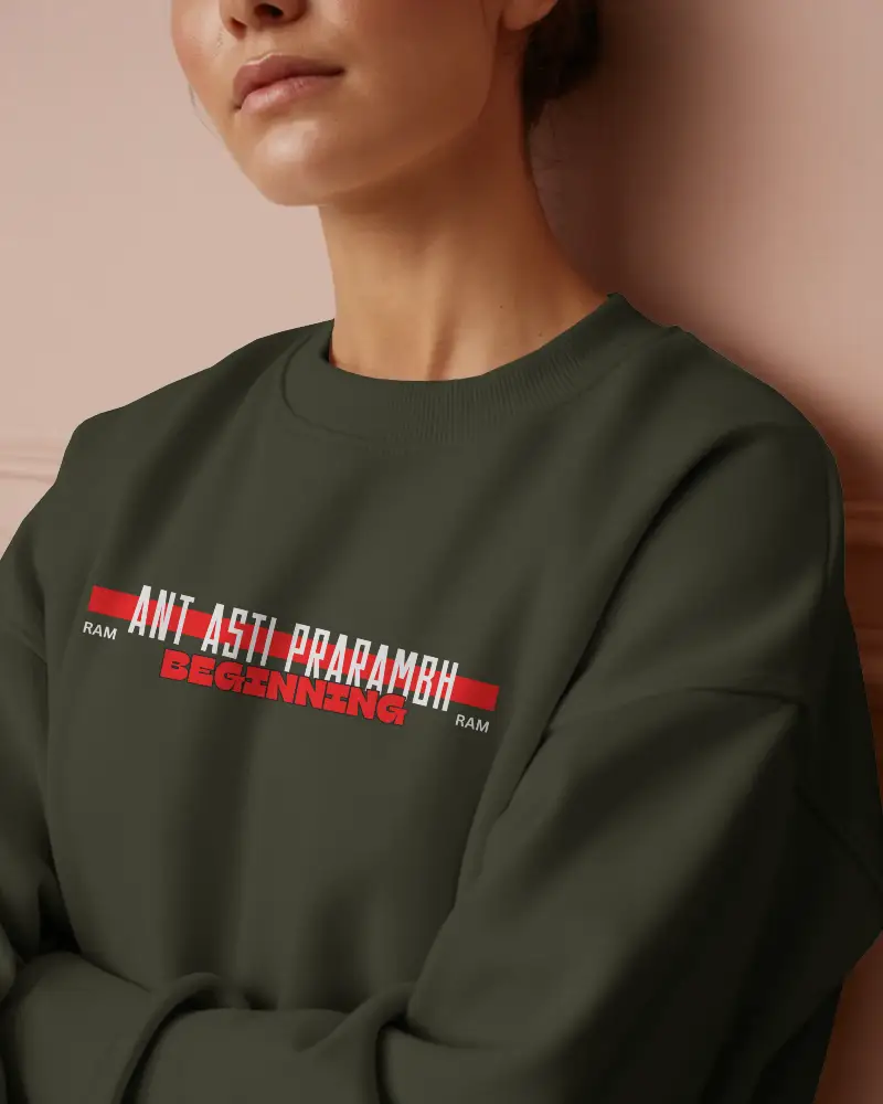 Ant Asti Prarambh Sweatshirt | Spiritual Streetwear | 100% Cotton 300 GSM