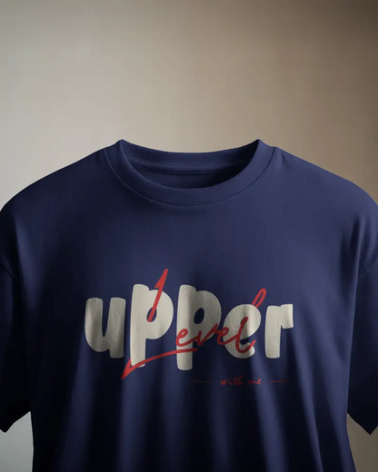 Upper Level With Me – 240 GSM Heavyweight Oversized T‑Shirt (Unisex, 100% Cotton)