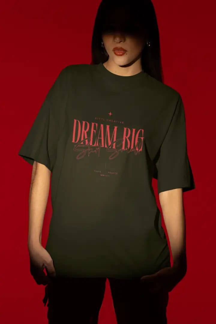 Dream Big – Oversized T-Shirt