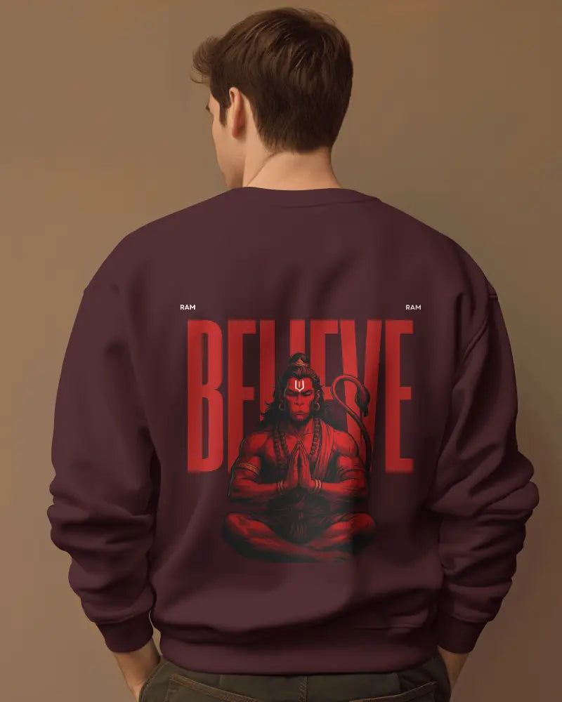 Unisex Sweatshirt Hanuman Believe Sweatshirt |  Premium Cotton Fleece 300 GSM